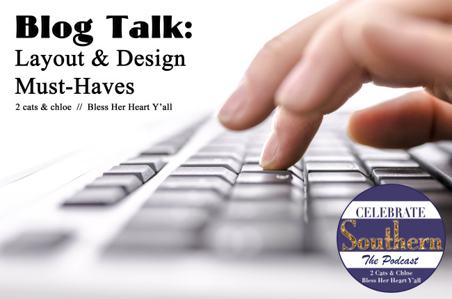 2 cats & chloe: Blog talk: Blog layout blog design in the celebrate southern podcast